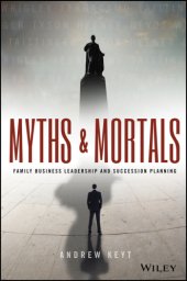 book Myths and mortals: family business leadership and succession planning