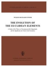 book The Evolution of the Euclidean Elements: A Study of the Theory of Incommensurable Magnitudes and Its Significance for Early Greek Geometry