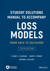 book Student Solutions Manual to Accompany Loss Models: From Data to Decisions