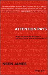 book Attention pays: how to drive profitability, productivity, and accountability