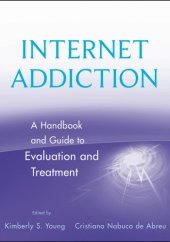 book Internet addiction: a handbook and guide to evaluation and treatment