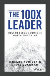 book The 100X leader how to become someone worth following