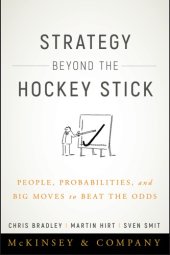 book Strategy beyond the hockey stick: people, probabilities, and big moves to beat the odds