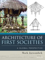 book Architecture of first societies: a global perspective