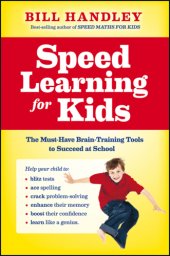 book Speed learning for kids: the must-have brain-training tools to help your child achieve their full potential