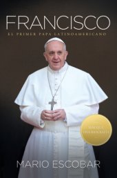 book Francisco: el primer Papa latinoamericano