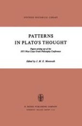 book Patterns in Plato’s Thought: Papers arising out of the 1971 West Coast Greek Philosophy Conference