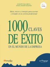 book 1000 claves de éxito en el mundo de la empresa: ideas, trucos y consejos para moverte con éxito en el mundo de la empresa