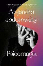 book PSICOMAGIA/ PSYCHOMAGIA: el poder transformativo de la psicoterapia shamanica