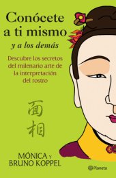 book Conócete a ti mismo y a los demás: descubre los secretos del milenario arte de la interpretación del rostro