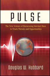 book Pulse: the new science of harnessing Internet buzz to track threats and opportunities