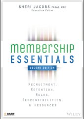 book Membership Essentials: Recruitment, Retention, Roles, Responsibilities, and