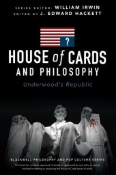 book House of Cards and philosophy: underwood's republic