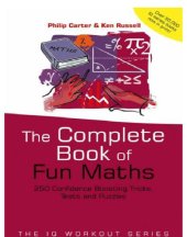 book The Complete Book of Fun Maths: 250 Confidence-Boosting Tricks, Tests and Puzzles