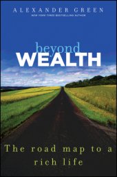 book Beyond wealth: the road map to a rich life