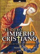 book El otro imperio cristiano: de la Orden del Temple a la francmasonería