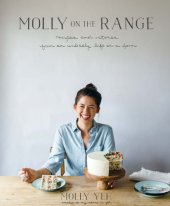 book Molly on the Range: Recipes and Stories from An Unlikely Life on a Farm