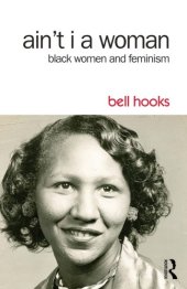 book Ain't I a woman: Black women and feminism