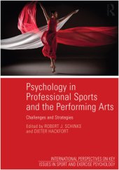 book Psychology in professional sports and the performing arts: challenges and strategies