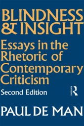 book Blindness and insight: essays in the rhetoric of contemporary criticism