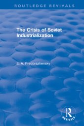 book The crisis of Soviet industrialization: selected essays