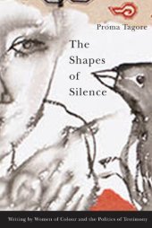 book Shapes of Silence: Writing by Women of Colour and the Politics of Testimony