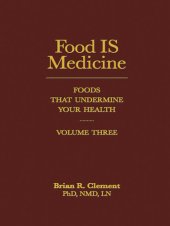 book Food IS Medicine, Volume III