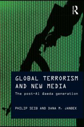 book Global terrorism and new media: the post-Al Qaeda generation