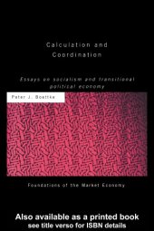 book Calculation and coordination essays on socialism and transitional political economy