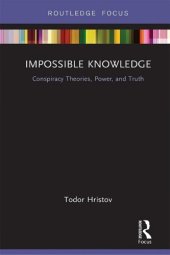 book Impossible Knowledge: Conspiracy Theories, Power, and Truth