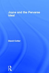 book James Joyce & the Perverse Ideal