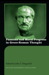 book Passions and moral progress in Greco-Roman thought