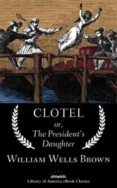 book Clotel; or, the President's Daughter