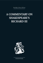 book A commentary on Shakespeare's Richard III