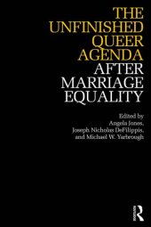 book The Unfinished Queer Agenda after Marriage Equality