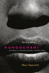 book Hungochani: the history of a dissident sexuality in Southern Africa