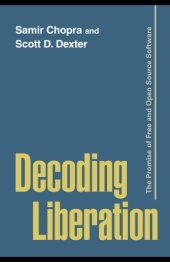 book Decoding liberation: the promise of free and open source software