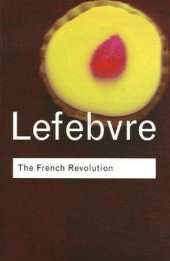 book The French Revolution: from its origins to 1793