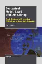 book Conceptual Model-Based Problem Solving: Teach Students with Learning Difficulties to Solve Math Problems