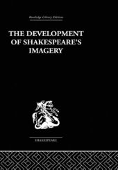 book The Development of Shakespeare's Imagery