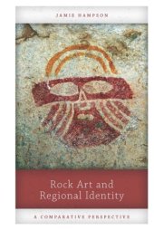 book Rock art and regional identity: a comparative perspective