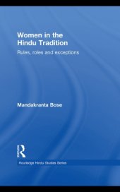 book Women in the Hindu tradition: rules, roles and exceptions