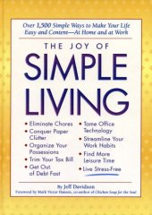 book The joy of simple living: over 1,500 simple ways to make your life easy and content--at home and at work