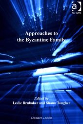 book Approaches to the Byzantine family