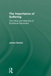 book The importance of suffering: the value and meaning of emotional discontent