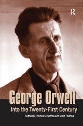 book George Orwell: into the twenty-first century