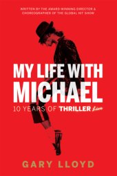 book My life with Michael Jackson: 10 years of Thriller live