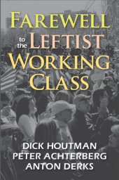 book Farewell to the Leftist Working Class