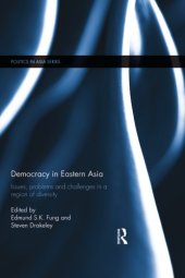 book Democracy in Eastern Asia: issues, problems and challenges in a region of diversity