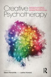 book Creative psychotherapy: applying the principles of neurobiology to play and expressive arts-based practice